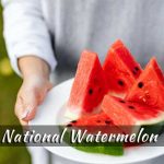 National Watermelon Day