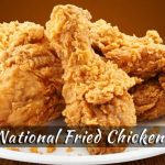National Fried Chicken Day